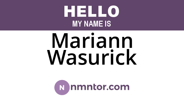 Mariann Wasurick