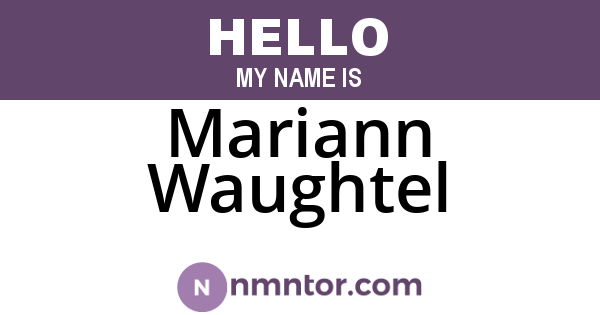 Mariann Waughtel