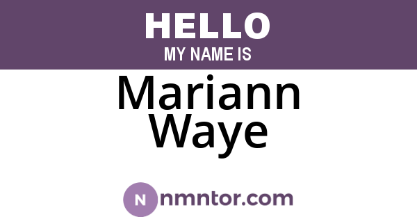 Mariann Waye