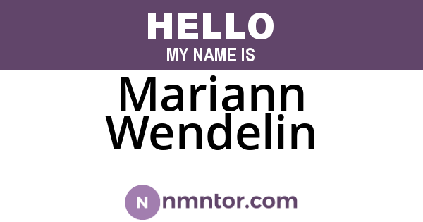 Mariann Wendelin