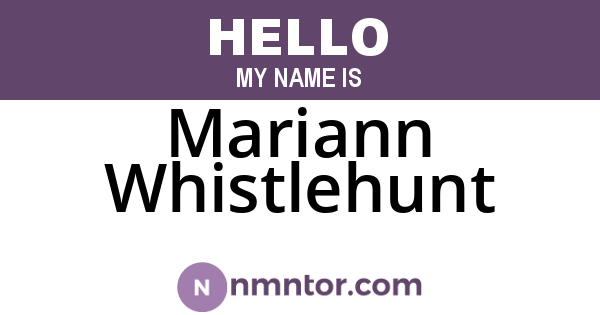 Mariann Whistlehunt