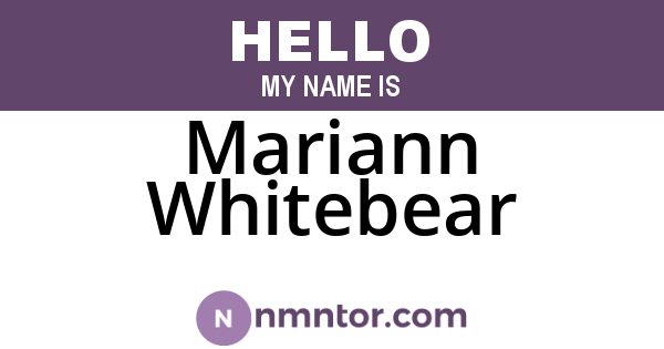 Mariann Whitebear