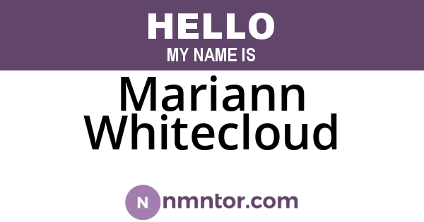 Mariann Whitecloud