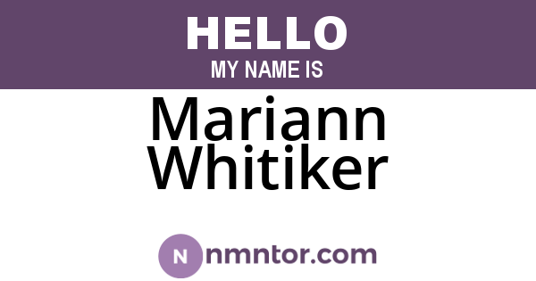 Mariann Whitiker