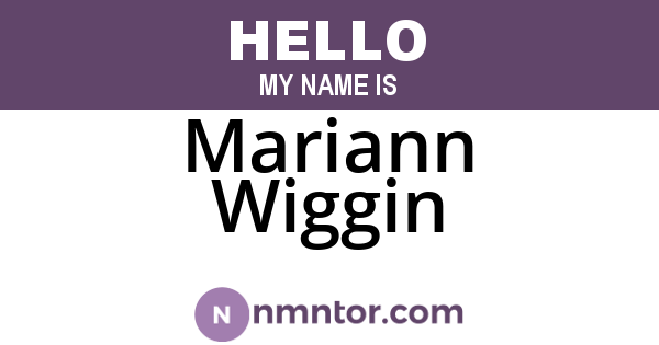 Mariann Wiggin