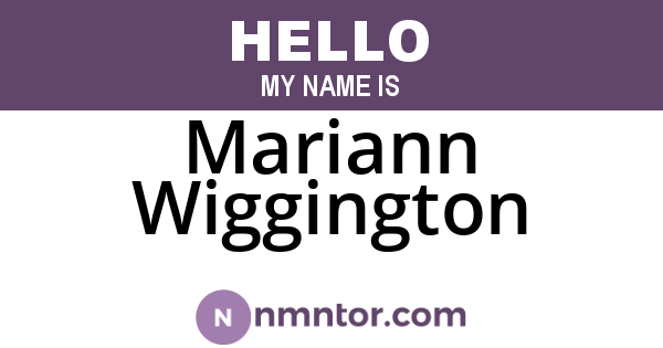 Mariann Wiggington