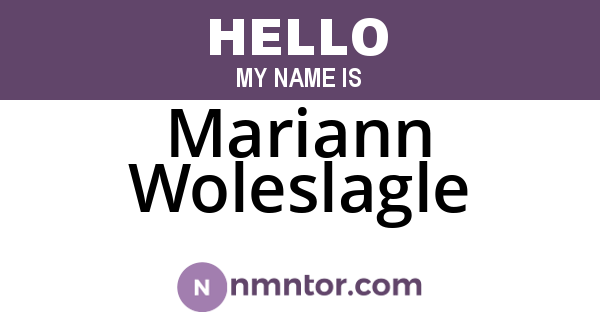 Mariann Woleslagle