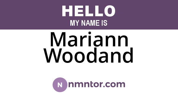 Mariann Woodand