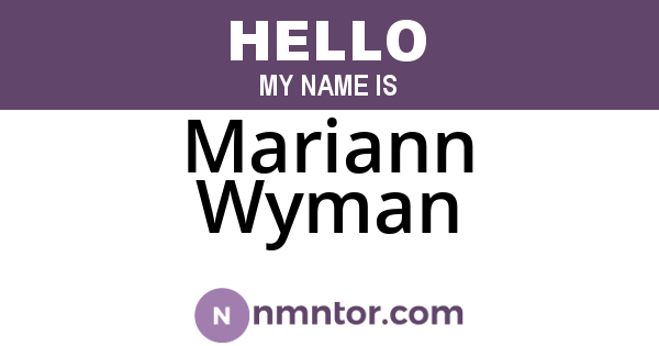 Mariann Wyman