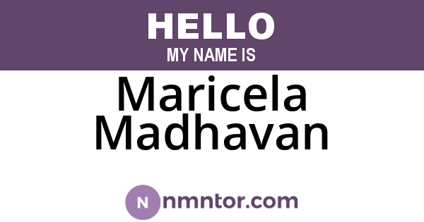 Maricela Madhavan