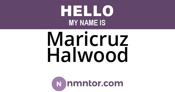 Maricruz Halwood