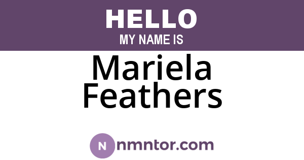 Mariela Feathers