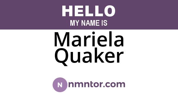 Mariela Quaker