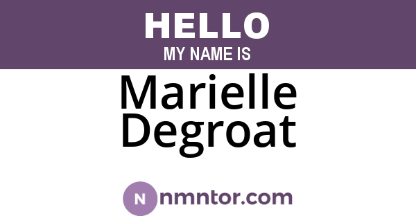 Marielle Degroat