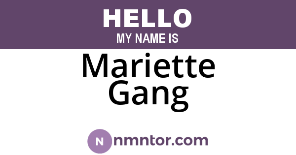 Mariette Gang
