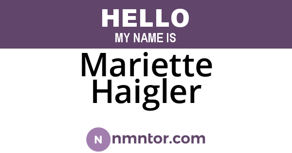 Mariette Haigler