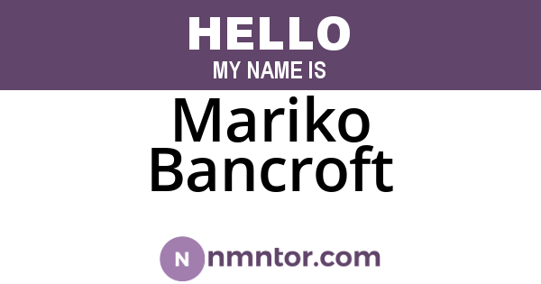 Mariko Bancroft