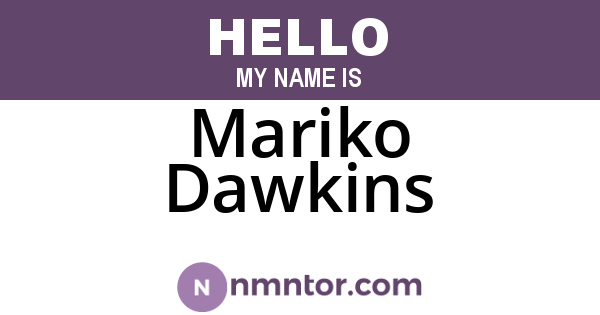 Mariko Dawkins
