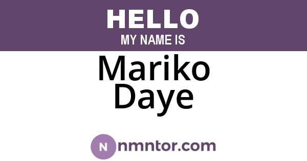 Mariko Daye