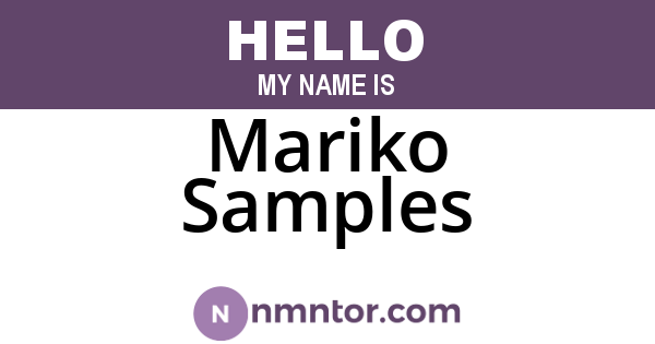 Mariko Samples