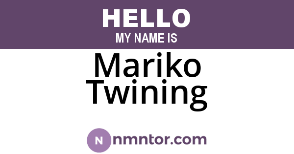 Mariko Twining