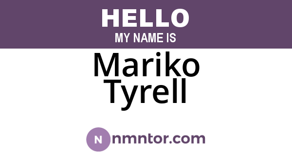 Mariko Tyrell
