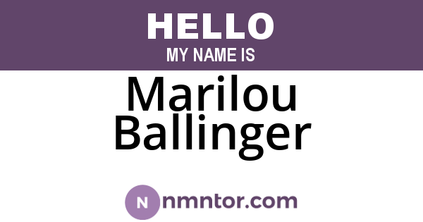 Marilou Ballinger