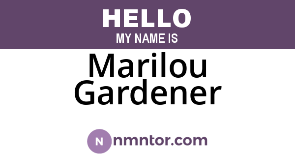 Marilou Gardener