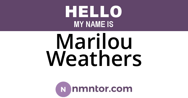 Marilou Weathers