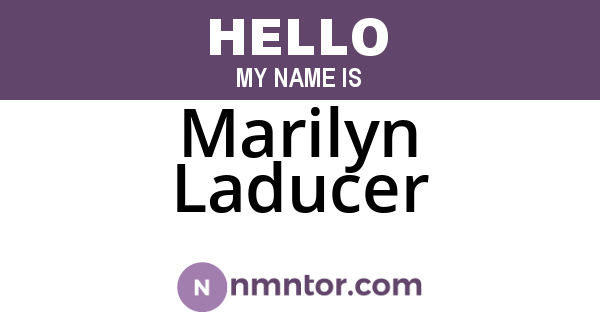 Marilyn Laducer
