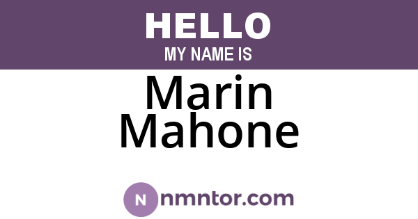 Marin Mahone