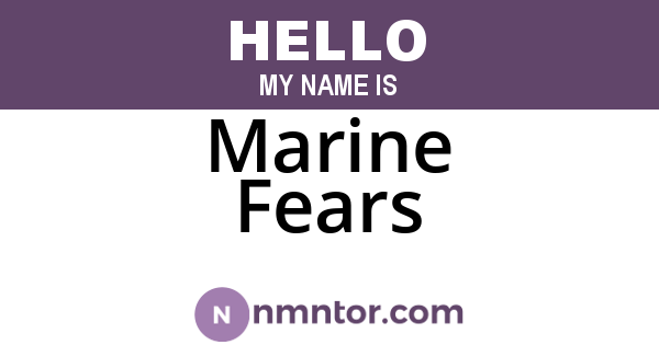 Marine Fears