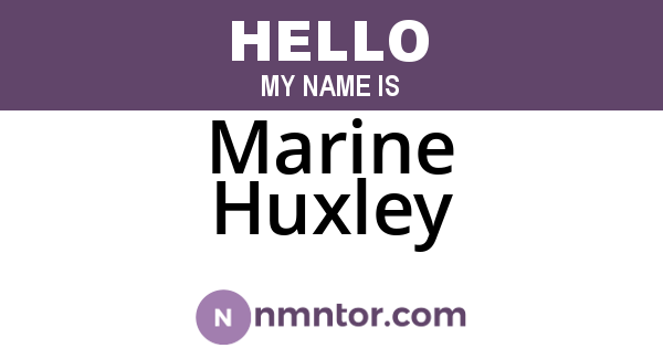 Marine Huxley