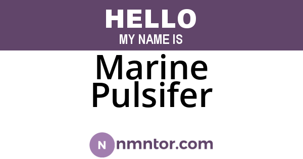 Marine Pulsifer