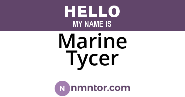 Marine Tycer