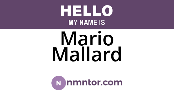 Mario Mallard