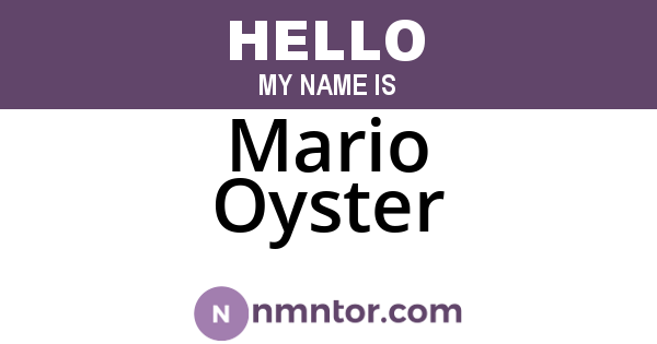 Mario Oyster