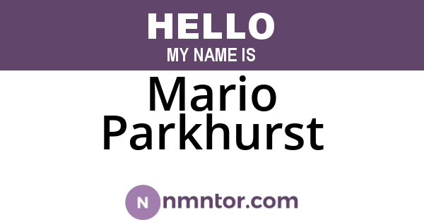 Mario Parkhurst