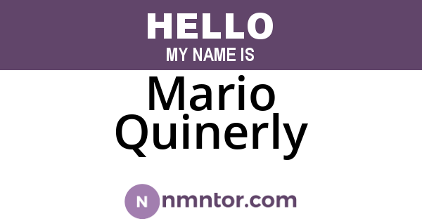Mario Quinerly