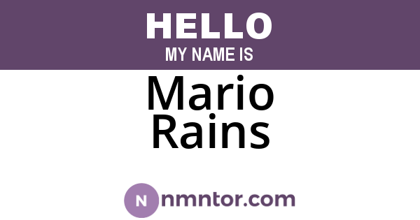 Mario Rains