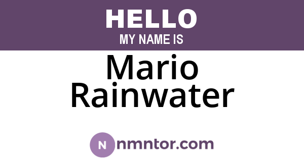 Mario Rainwater