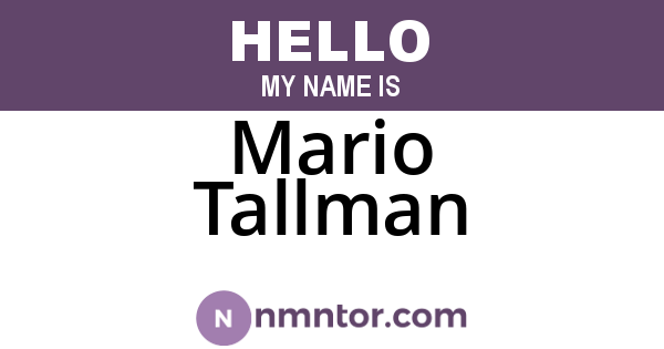 Mario Tallman