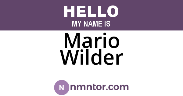 Mario Wilder
