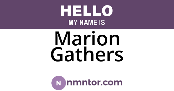 Marion Gathers