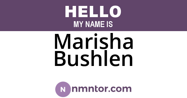 Marisha Bushlen