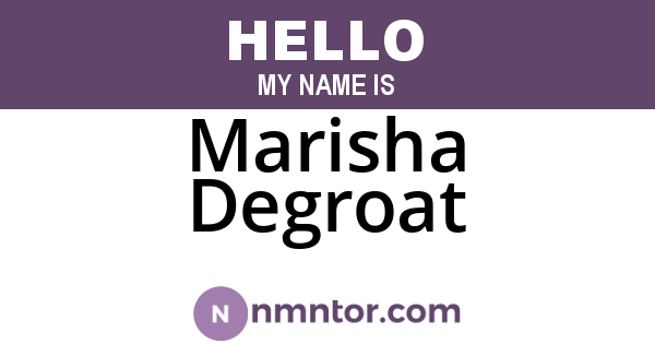 Marisha Degroat