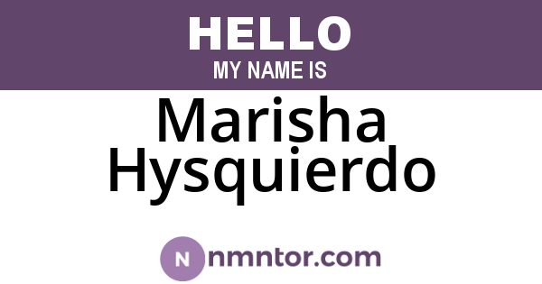 Marisha Hysquierdo