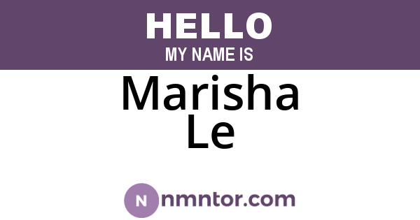 Marisha Le