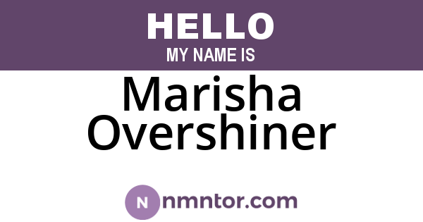 Marisha Overshiner