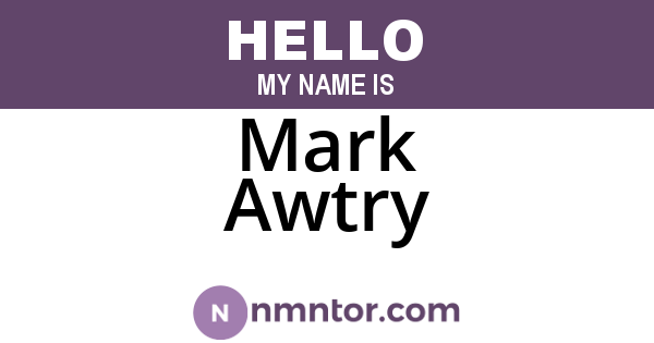Mark Awtry